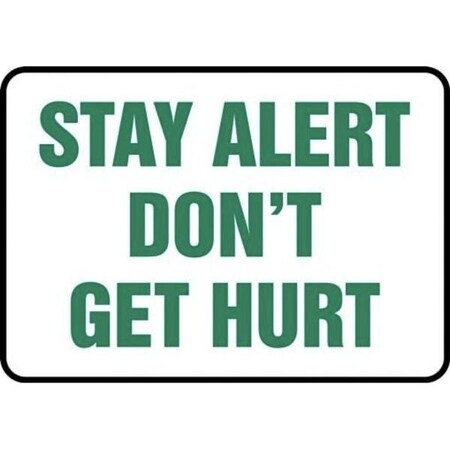 Accuform SAFETY SIGN STAY ALERT DON'T GET MGNF529XL MGNF529XL